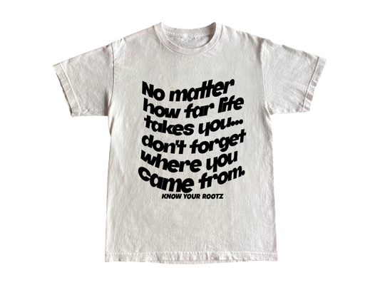 Know Your Rootz Quote Tee